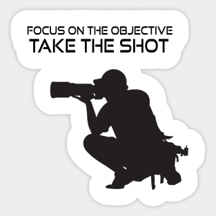 Focus on the objective Sticker